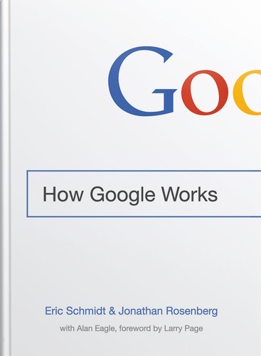 How Google Works by Eric Schmidt