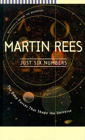 Just Six Numbers by Martin Rees