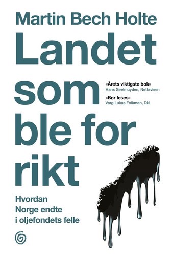 Landet som ble for rikt by Martin Beck Holte