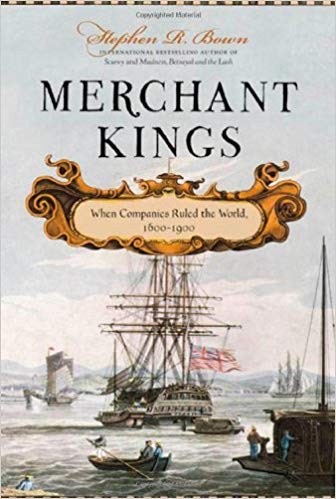 Merchant Kings by Stephen R. Bown