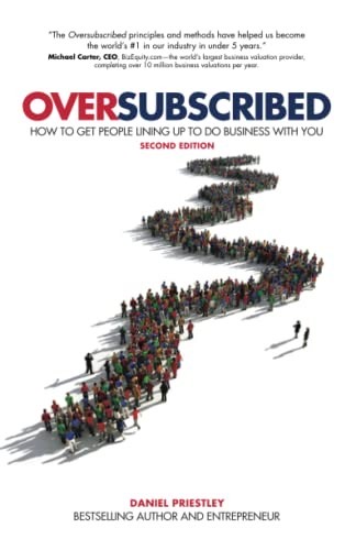 Oversubscribed by Daniel Priestley