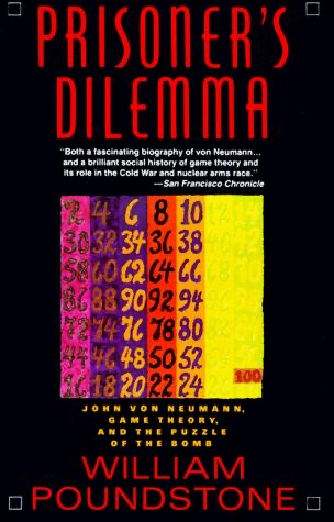 Prisoner's Dilemma by William Poundstone