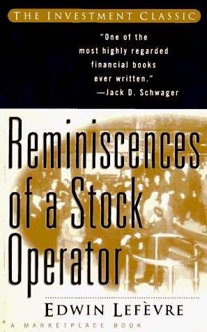 Reminiscences of a Stock Operator by Edwin Lefevre