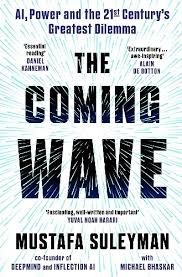 The Coming Wave by Mustafa Suleyman